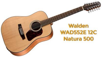 Mejores Guitarras Acústicas: Walden WAD552E 12C Natura 500
