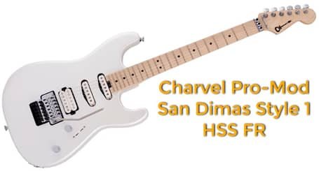 Mejores Guitarras Tipo Superstrat: Charvel Pro-mod SD HSS FR
