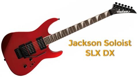 Mejores Guitarras Tipo Superstrat: Jackson Soloist SLX DX