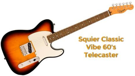Squier Classic Vibe 60s Telecaster