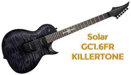 Solar GC1.6FR Killertone